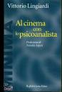 LINGIARDI VITTORIO, Al cinema con lo psicoanalista