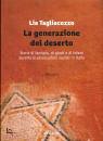 TAGLIACOZZO LIDIA, La generazione del deserto Storie di famiglia ...