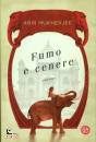 MUKHERJEE ABIR, Fumo e cenere