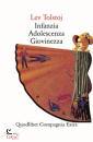 TOLSTOJ LEV, Infanzia-adolescenza-giovinezza