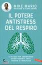 MARIC MIKE, Il potere antistress del respiro