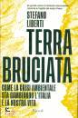 LIBERTI STEFANO, Terra bruciata