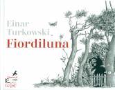 TURKOWSKI EINAR, Fiordiluna