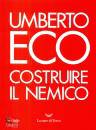 ECO UMBERTO, Costruire il nemico