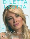 LEOTTA DILETTA, Scegli di sorridere