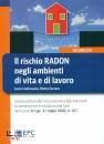 FERRARO - CONFESSORE, Il rischio RADON negli ambienti di vita e lavoro