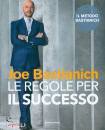 BASTIANICH JOE, Le regole per il successo Il metodo Mastianich