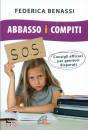 immagine di Abbasso i compiti Consigli efficaci per genitori