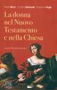 RICCA - VIRGILI, La donna nel Nuovo Testamento e nella Chiesa