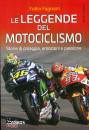 FAGNANI FABIO, Leleggende del motociclismo