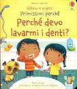 DAYNES KATIE, Perch devo lavarmi i denti? Sollevo e scopro