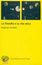 DONATELLI PIERGIORGI, La filosofia e la vita etica