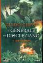 CERVO GUIDO, Il generale di Diocleziano Il legato romano