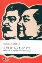 MIELI PAOLO, Le verit nascoste Trenta casi di manipolazioni ..