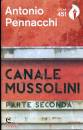 PENNACCHI ANTONIO, Canale mussolini. parte seconda