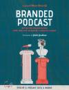 immagine di Branded Podcast Dal racconto alla promozione