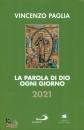 PAGLIA VINCENZO, La parola di Dio ogni giorno 2021