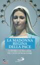 BENAZZI NATALE /ED, La Madonna regina della pace