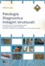 PUCINOTTI RAFFAELE, Patologia, diagnostica, indagini strutturali