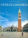CARTON DANIELLE & L., Venezia deserta Edizione illustrata