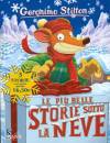 STILTON GERONIMO, Le pi belle storie sotto la neve