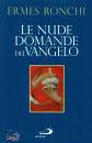 RONCHI ERMES, Le nude domande del Vangelo