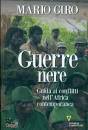 immagine di Guerre nere. Guida ai conflitti nell