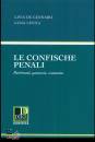 DE GENNARO - LEVITA, Le confische penali Patrimoni garanzie economia