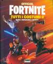 FABBRI EDITORI, Official Fortnite Tutti i costumi 2