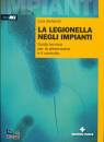 STEFANUTTI LUCA, La legionella negli impianti Guida tecnica ...