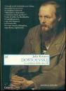 KRISTEVA JULIA, Dostoevskij Lo scrittore della mia vita