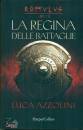 AZZOLINI LUCA, La regina delle battaglie Romulus 2