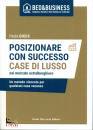 GHEIS PAOLA, Posizionare con successo case di lusso nel mercato