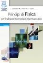 immagine di Principi di fisica Per indirizzo biomedico e farm.