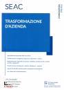 CACCIAPAGLIA - ..., Trasformazione d