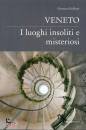 immagine di Veneto I luoghi insoliti e misteriosi