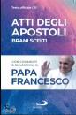 PAPA FRANCESCO, Atti degli apostoli Brani scelti