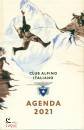 CLUB ALPINO ITALIANO, Agenda 2021 del Club Alpino Italiano