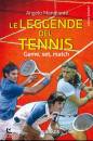 MANGIANTE ANGELO, Le leggende del tennis Game, set, match