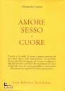 LOWEN ALEXANDER, Amore, sesso e cuore