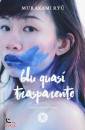 MURAKAMI RYU, Blu quasi trasparente