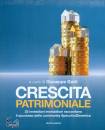 GATTI GIUSEPPE /ED, Crescita patrimoniale 25 investitori immobiliari