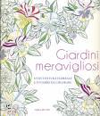 SARA MUZIO, Giardini meravigliosi Un