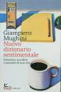 MUGHINI GIANPIERO, Nuovo dizionario sentimentale Delusioni, sconfitte