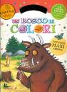 PON PON EDIZIONI, Un bosco di colori Il Gruffalò Con adesivi