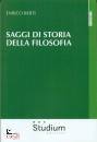 BERTI ENRICO, Saggi di storia della filosofia