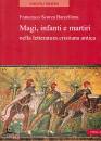 SCORZA BARCELLONA, Magi infanti e martiri nella letteratura antica