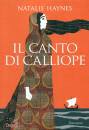 HAYNES NATALIE, Il canto di Calliope