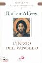 ALFEEV ILARION, Inizio del Vangelo Ges Cristo Vita e insegnamento