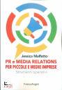 MALFATTO JESSICA, Pr e media relations per piccole e medie imprese